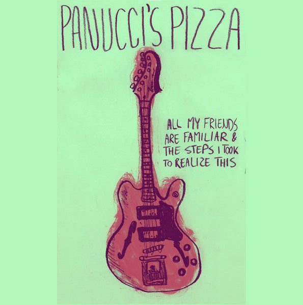 Panucci's Pizza – All Of My Friends Are Familiar And The Steps I Took To Realize This 12" Vinyl Record